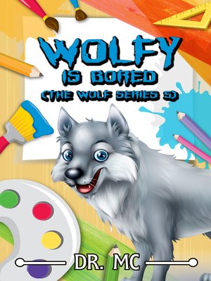 cover image of Wolfy Is Bored